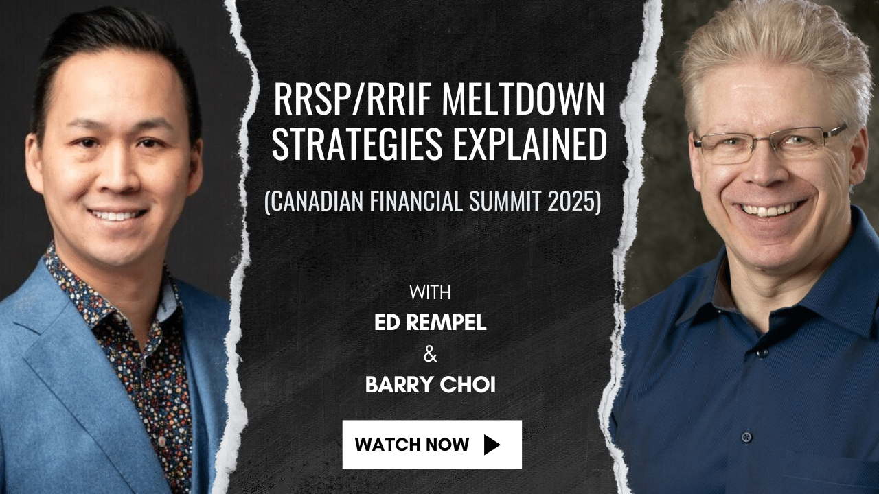 RRSP/RRIF Meltdown Strategies Explained (Canadian Financial Summit 2025 ...