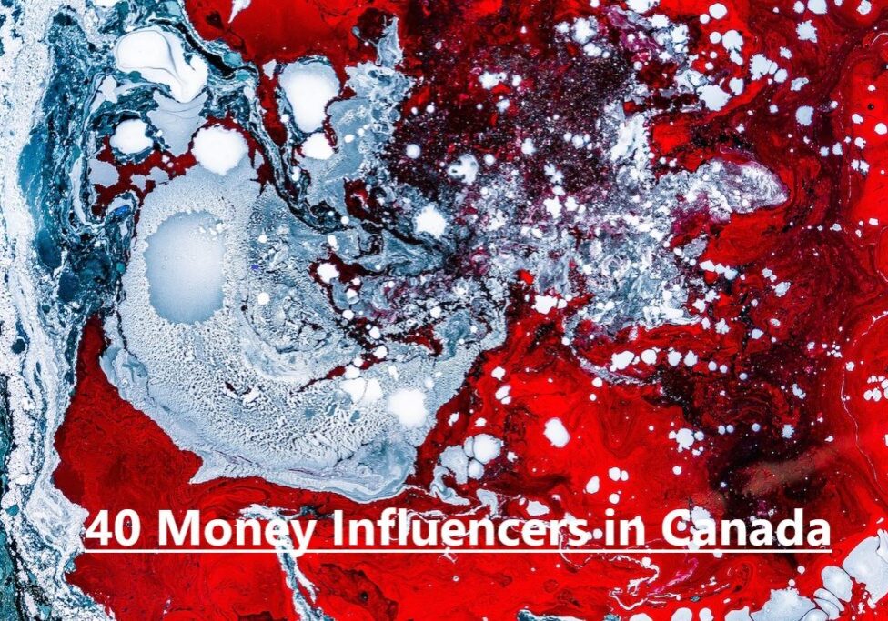 40 Money Influencers in Canada