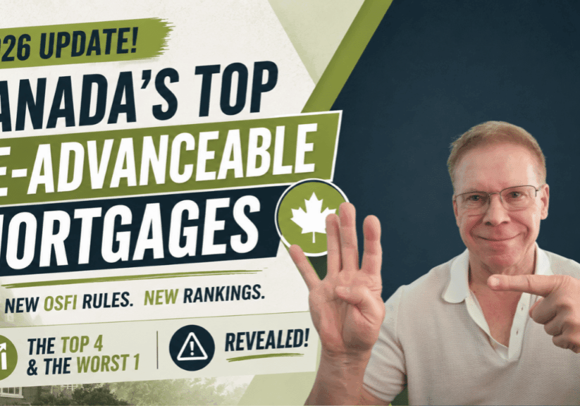 Re-Evaluating Canada's Best Re-Advanceable Mortgages The New Top 4 2026 Update - YouTube